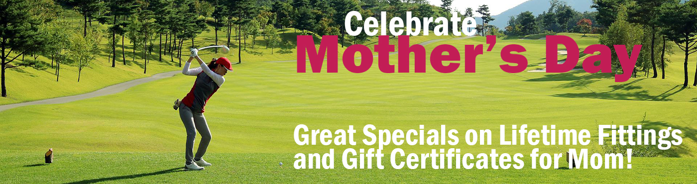 Mothers Day 2022 Specials | D'Lance Golf