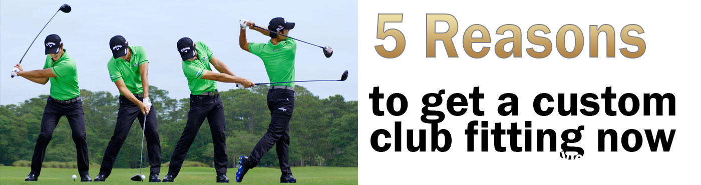 5 Reasons to Get Fit for Custom Clubs | D'Lance Golf