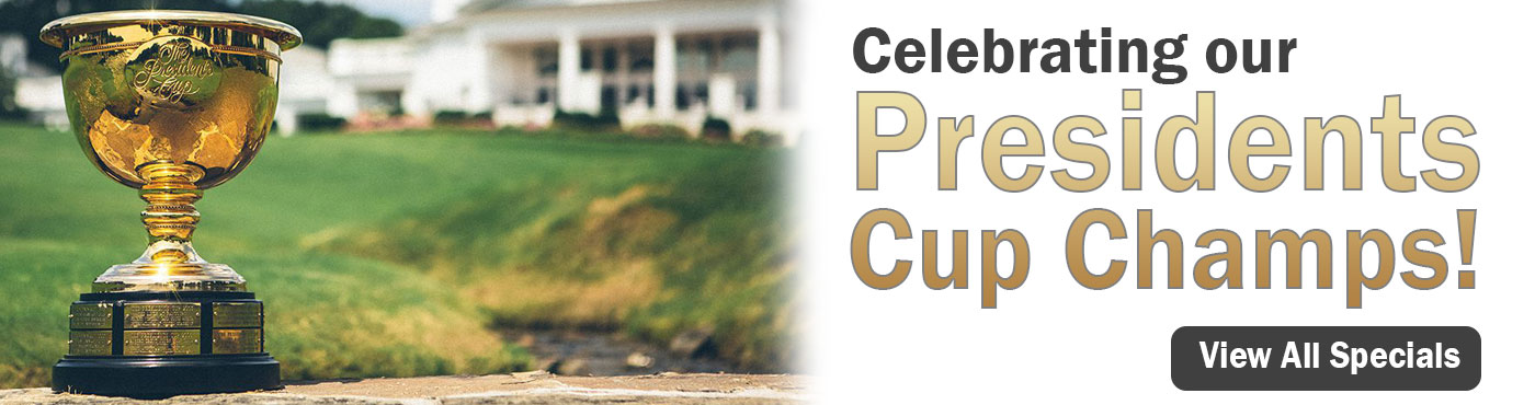 Presidents Cup Specials | D'Lance Golf