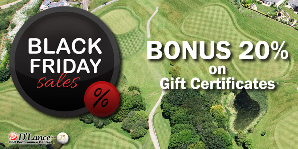 2023 Black Friday - Gift Certificates | D'Lance Golf