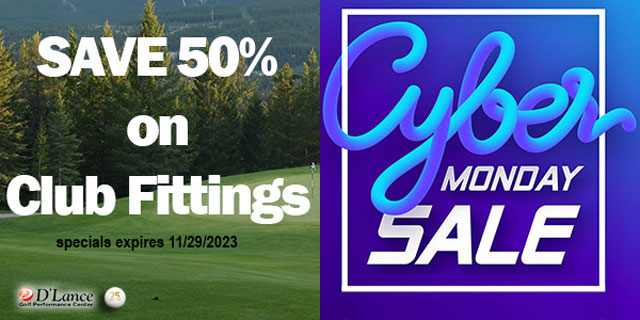 Cyber Monday Special - Golf Club Fittings | D'Lance Golf