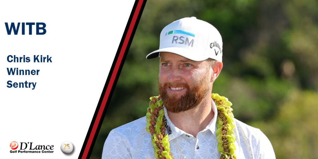 WITB Chris Kirk 2024 Sentry D'Lance GolfD'Lance Golf